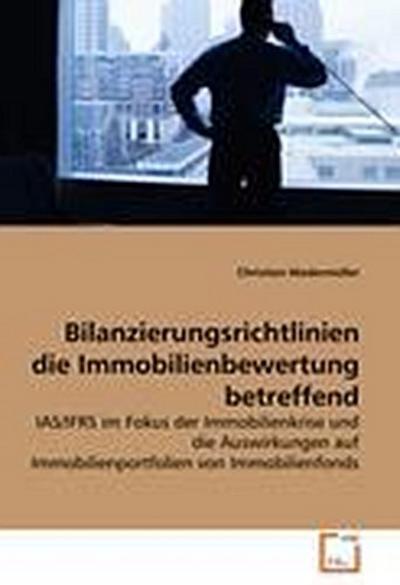 Bilanzierungsrichtlinien die Immobilienbewertung betreffend