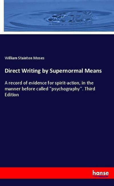 Direct Writing by Supernormal Means