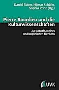 Pierre Bourdieu und die Kulturwissenschaften
