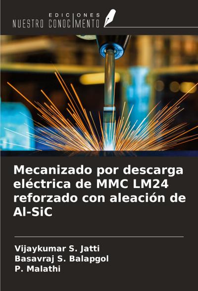 Mecanizado por descarga eléctrica de MMC LM24 reforzado con aleación de Al-SiC