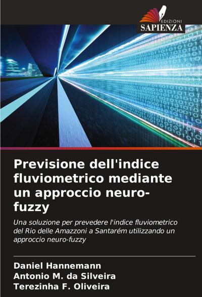 Previsione dell’indice fluviometrico mediante un approccio neuro-fuzzy