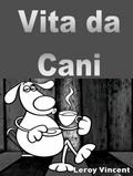 Vita da cani