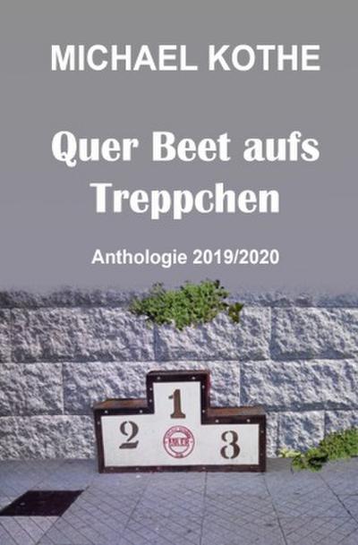 Quer Beet aufs Treppchen