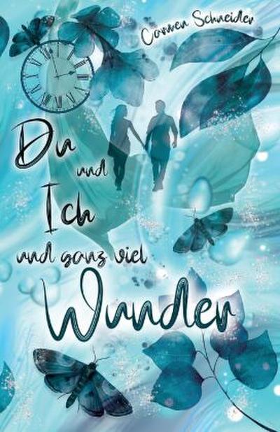 Du und Ich und ganz viel Wunder