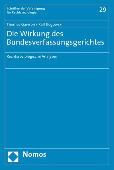 Die Wirkung des Bundesverfassungsgerichtes