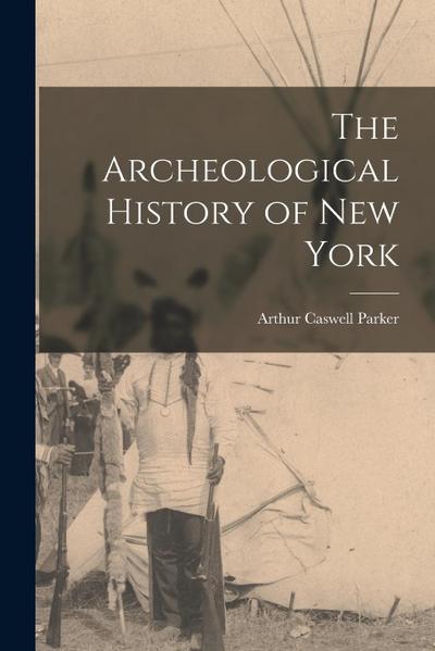 The Archeological History of New York