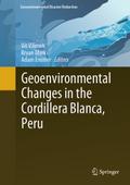 Geoenvironmental Changes in the Cordillera Blanca, Peru