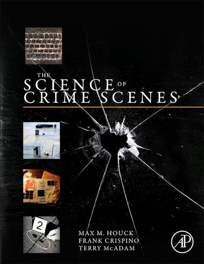 The Science of Crime Scenes