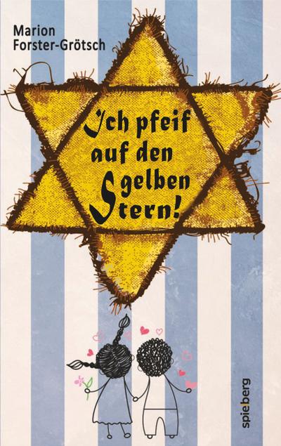 Ich pfeif auf den gelben Stern!
