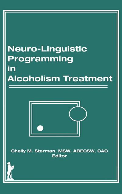 Neuro-Linguistic Programming in Alcoholism Treatment