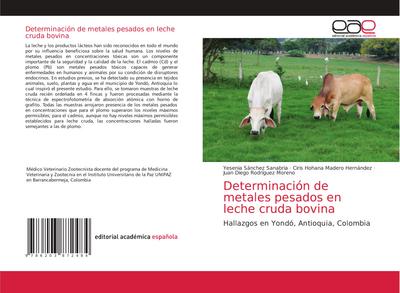 Determinación de metales pesados en leche cruda bovina