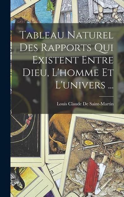 Tableau Naturel Des Rapports Qui Existent Entre Dieu, L’homme Et L’univers ...