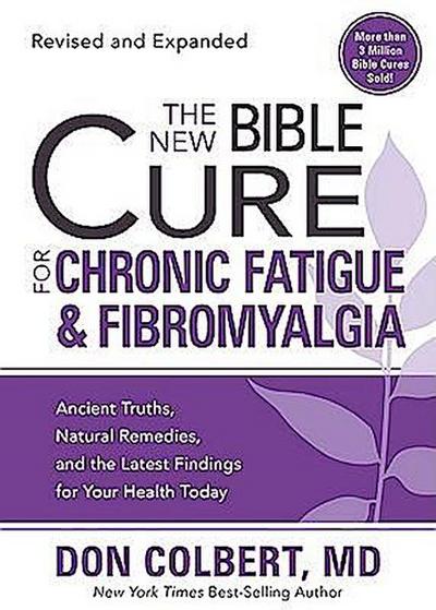 The New Bible Cure for Chronic Fatigue and Fibromyalgia