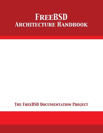 FreeBSD Architecture Handbook