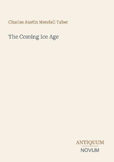 The Coming Ice Age