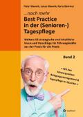 Noch mehr Best Practice in der (Senioren-)Tagespfl