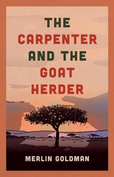 The Carpenter and The Goat Herder