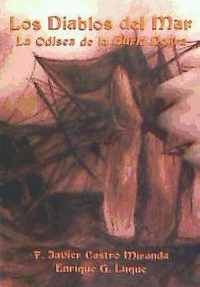 Castro Miranda, F: Diablos del mar : la odisea de la Burla N
