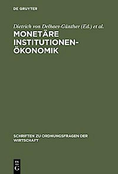 Monetäre Institutionenökonomik