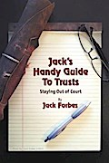 JACK’S HANDY GUIDE TO TRUSTS