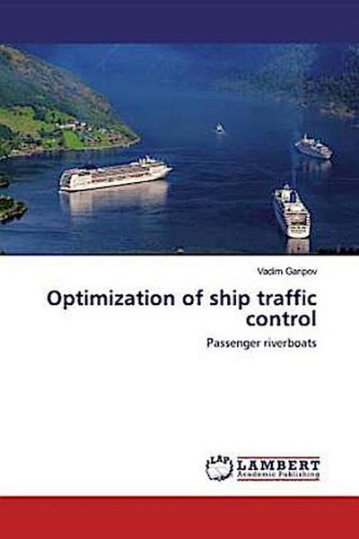 Optimization of ship traffic control