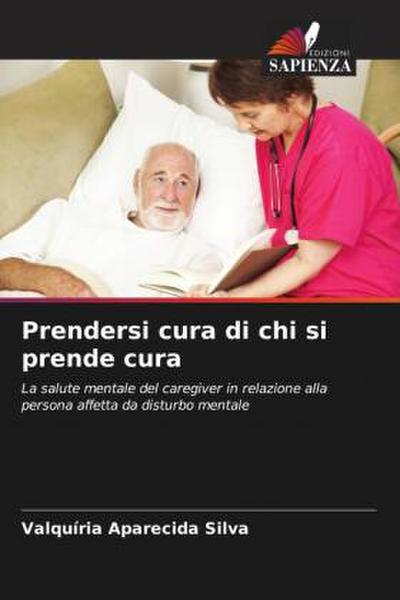 Prendersi cura di chi si prende cura