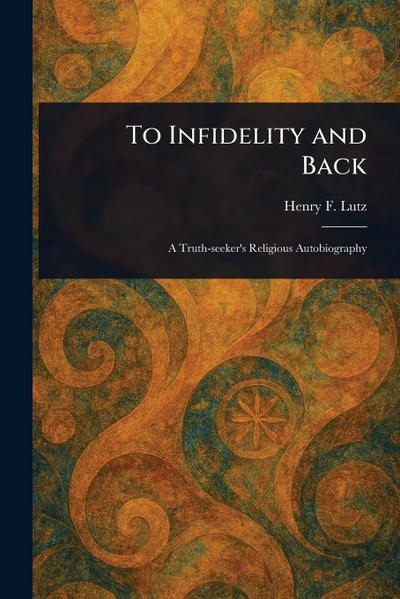 To Infidelity and Back