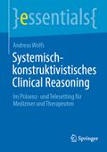 Systemisch-konstruktivistisches Clinical Reasoning