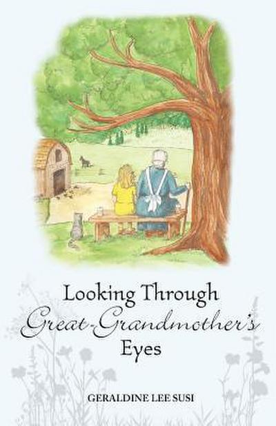 Looking Through Great-Grandmother’s Eyes