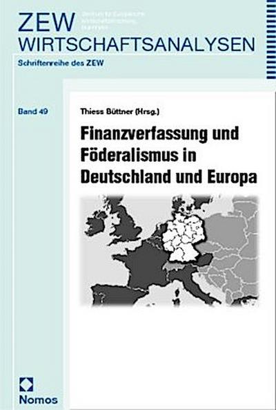Finanzverfassung und Föderalismus in Deutschland und Europa
