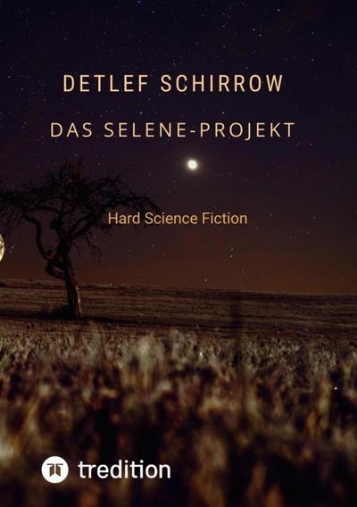Das Selene-Projekt