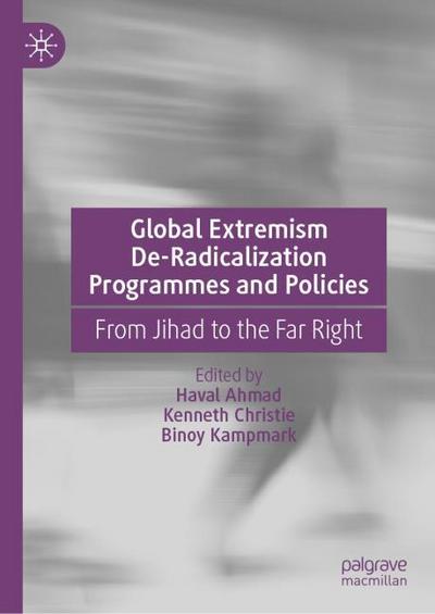 Global Extremism De-Radicalization Programmes and Policies