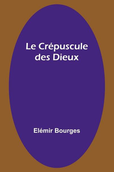 Le Crépuscule des Dieux