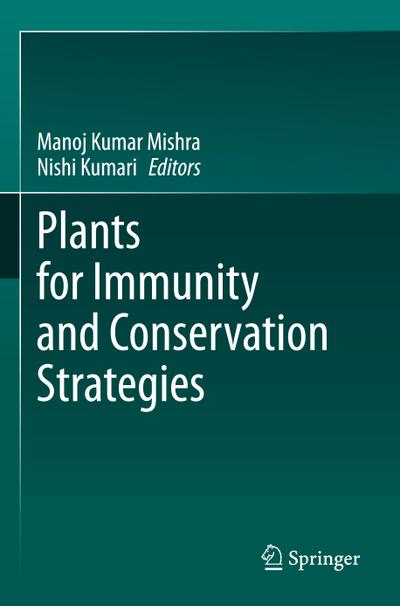 Plants for Immunity and Conservation Strategies