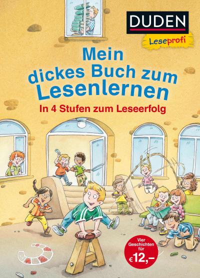 Leseprofi - Mein dickes Buch zum Lesenlernen: In 4 Stufen zum Leseerfolg