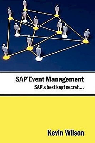 SAP Event Management - SAP’s Best Kept Secret
