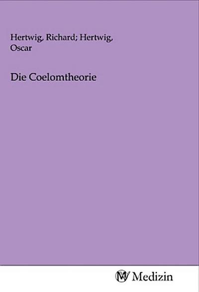 Die Coelomtheorie