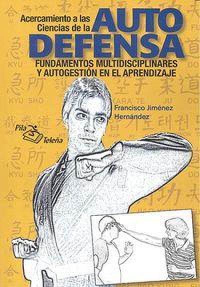 Valero Valenzuela, A: Ciencias de la autodefensa