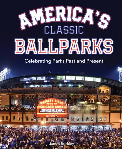 America’s Classic Ballparks