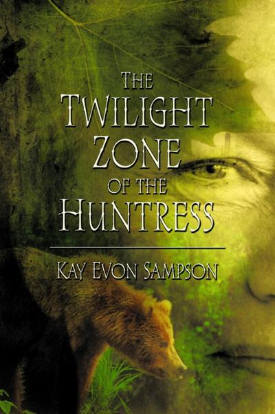 Twilight Zone of the Huntress