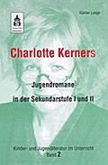 Charlotte Kerners Jugendromane in der Sekundarstufe I und II