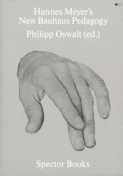 Hannes Meyer’s New Bauhaus Pedagogy