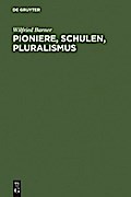 Pioniere, Schulen, Pluralismus
