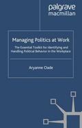 Managing Politics at Work