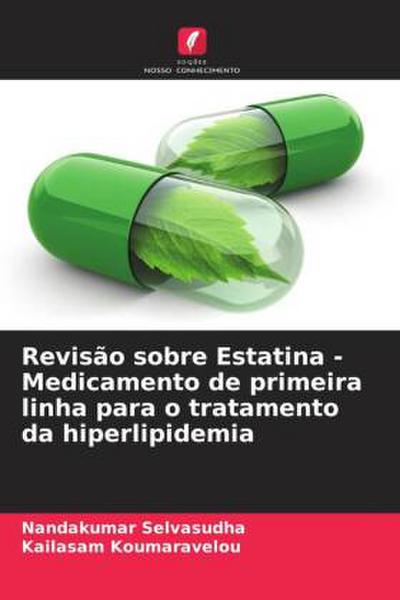 Revisão sobre Estatina - Medicamento de primeira linha para o tratamento da hiperlipidemia