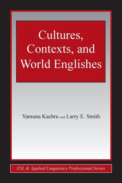 Cultures, Contexts, and World Englishes