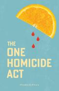 The One Homicide Act