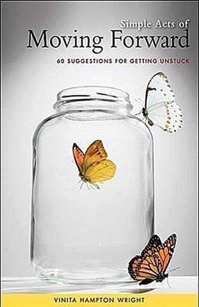 Simple Acts of Moving Forward