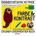 BiBiBiber hat da mal ’ne Frage. Warum können Babys nix? Farbe & Kontrast