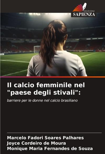Il calcio femminile nel "paese degli stivali":